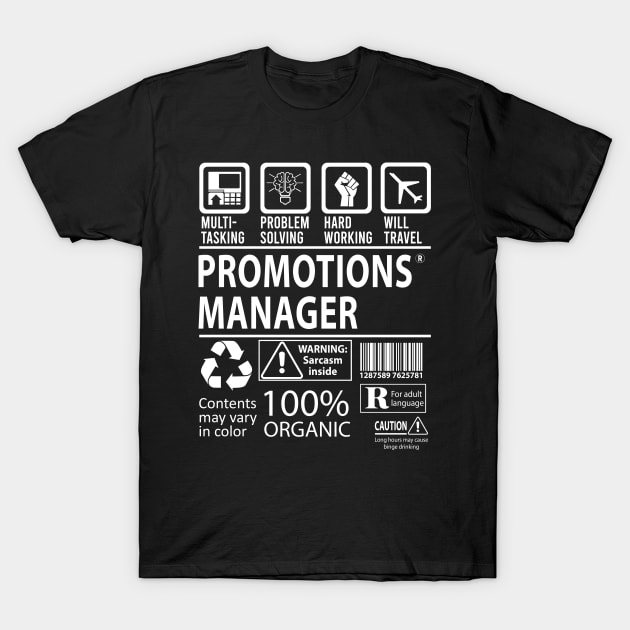 Promotions Manager T Shirt - MultiTasking Certified Job Gift Item Tee T-Shirt by Aquastal